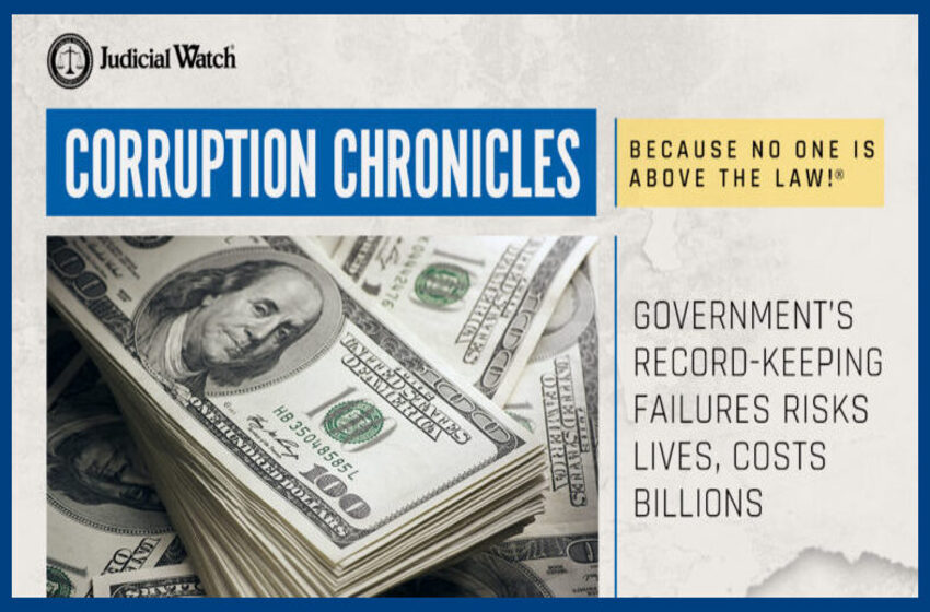  Government’s Record-Keeping Failures Risks Lives, Costs Billions