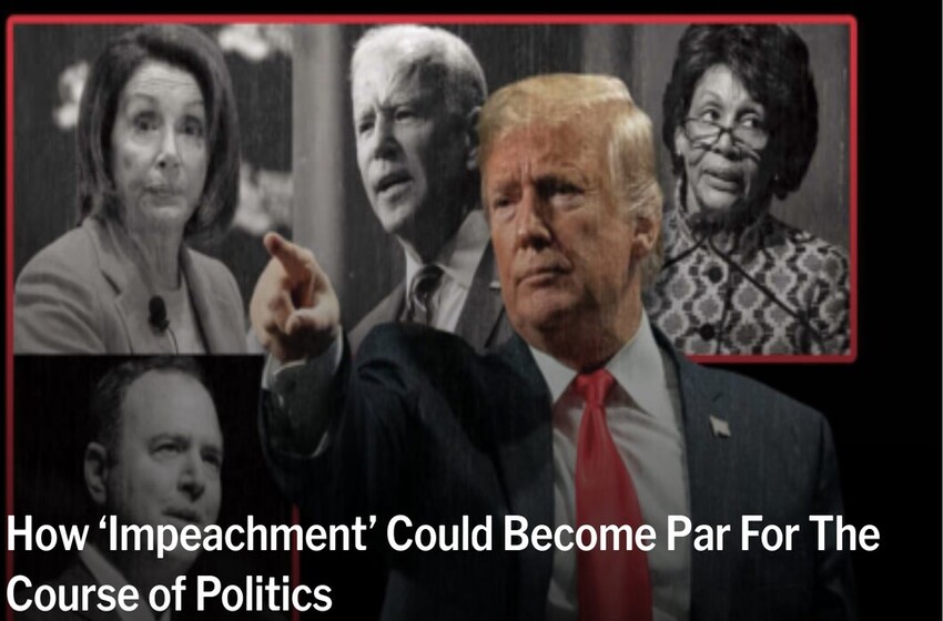  How ‘Impeachment’ Could Become Par For The Course of Politics